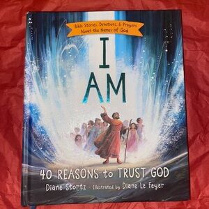I AM: 40 Reasons to Trust God Book